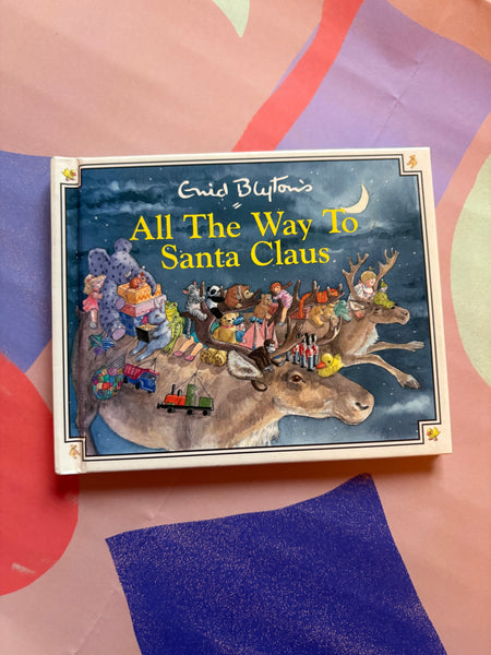 Hardback All the Way to Santa Claus by Enid Blyton